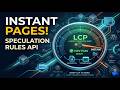 How to Get Instant Page Loads with the Speculation Rules API