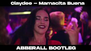 Claydee - Mamacita Buena (ABBERALL BOOTLEG) 2023 Resimi