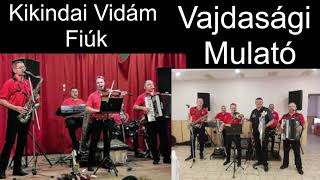 Vajdasági Mulató - Kikindai Vidám Fiúk (mulatós válogatás)