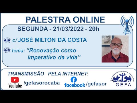 Assista: Palestra online - c/ JOSÉ MILTON DA COSTA (21/03/2022)
