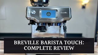 Breville Barista Touch: Full Walkthrough (Worth The Upgrade??)