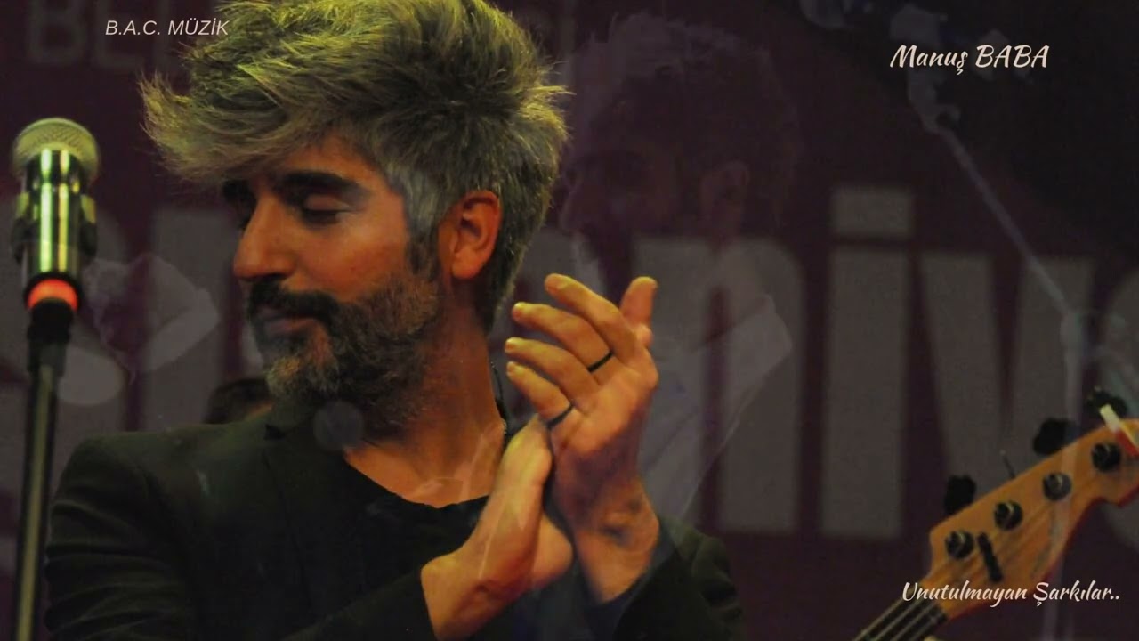 Manuş Babanın En Sevilen Parçaları