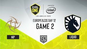 Liquid vs NiP| ESL One Los Angeles 2020 EU&CIS Day 12 | Game 2
