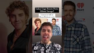Lukas Gage Roasts Perez Hilton! Savage!!