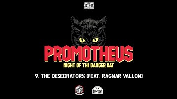 9. Promotheus - The Desecrators (feat. Ragnar Vallon)