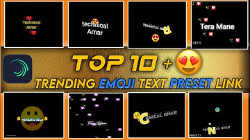 Top 10+Emoji🔥Alight Motion Text Animation Presets |AlightMotion Preset Download Free 10+ text preset
