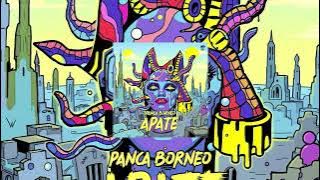 Panca Borneo - APATE
