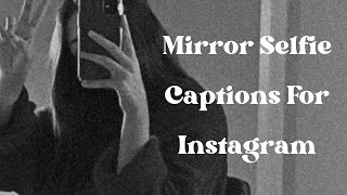 Mirror Selfie Captions For Instagram