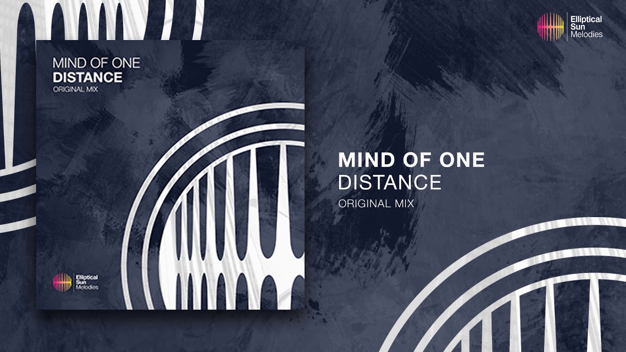 Mind Of One - Distance ( Original Mix ) *OUT NOW* - YouTube
