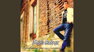 Video thumbnail of "Mario Suárez - Para Mi Bien"