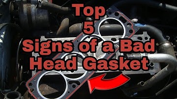 Top 5 Signs Of A BAD HEAD GASKET