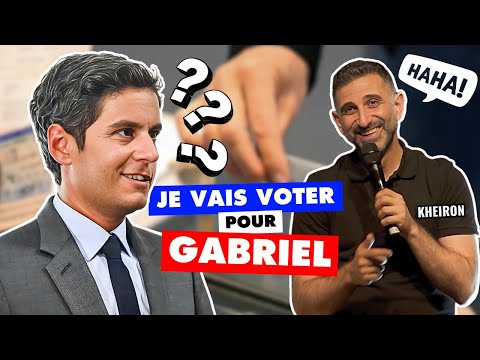 JE VAIS VOTER POUR GABRIEL...