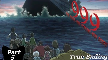 Zero Escape: The Nonary Games: 999 *5 True Ending (English, No Commentary, 100%, All Endings)