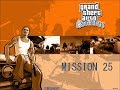 Прохождение GTA San Andreas: Миссия 25