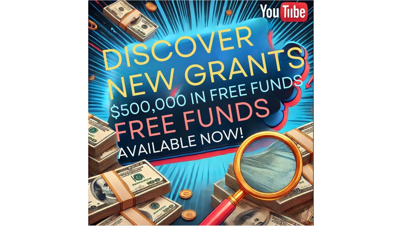 Get Ready for $500K in Free GRANTS! - YouTube