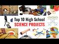 Top 10 High School Science Projects with Materials and Instructions