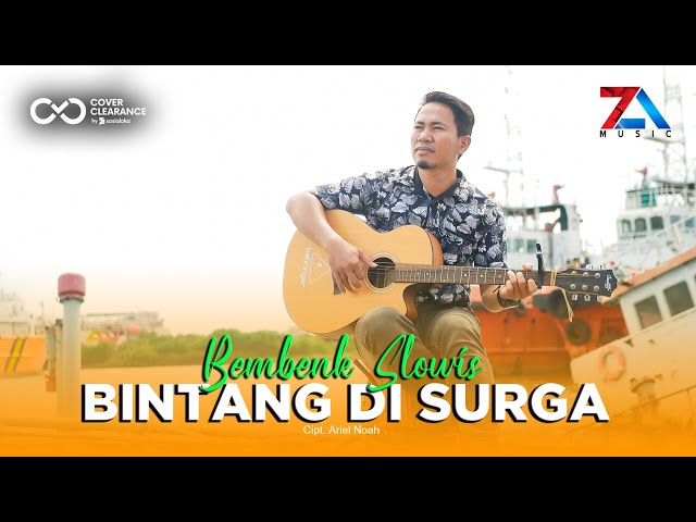 BINTANG DI SURGA - BEMBENK SLOOWIS |OFFICIAL MUSIC VIDEO| #zamusic class=