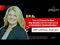 Ep6 how to choose the best key results  the importance of consistent communication  amy lascola