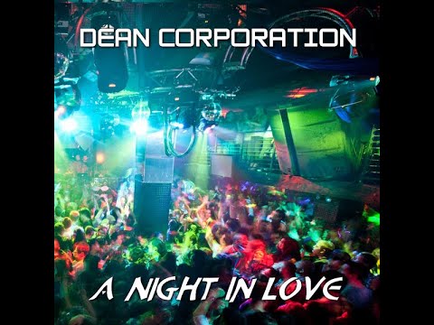 Dean Corporation   A Night In Love Short Italo Mix