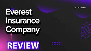 Everest Insurance Company review, pros and cons, legit, quote update 2024