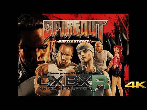 CXBX Reloaded 471f389 | Spikeout Battle Street 4K 60FPS UHD