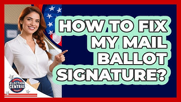 How To Fix My Mail Ballot Signature?