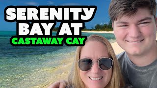 SNEAK into Serenity Bay (Adult Only Beach) at CASTAWAY CAY