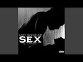 Sex (feat. Tuwanna T.)