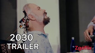 #Zgoflix 2030 Film Trailer HD   #new #film #movie #trailer #2020 #full