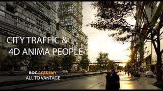 CHAOS VANTAGE  | CITY TRAFFIC & 4D ANIMA PEOPLE