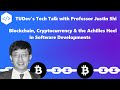 Justin Shi: Blockchain, Cryptocurrency and the Achilles Heel in Software Developments