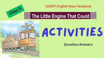 The Little Engine That Could | CLASS 5 |ACTIVITIES | UNIT 2 | Kerala Syllabus