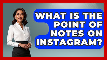 What Is The Point Of Notes On Instagram? - Everyday-Networking