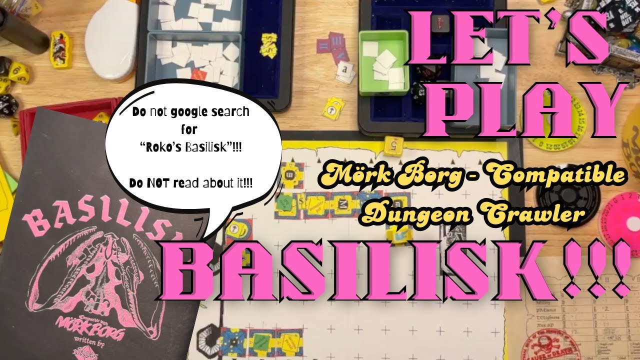 Let's Play BASILISK: A Mörk Borg Compatible Dungeon Crawler (Warning: This Video is VERY Good)
