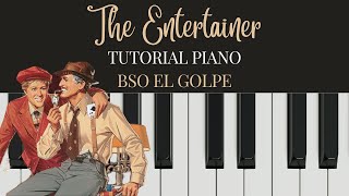 Tutorial Piano The entertainer Scott Joplin BSO El Golpe. Nivel 4/5