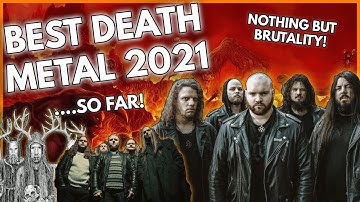Best DEATH METAL of 2021 (So Far)