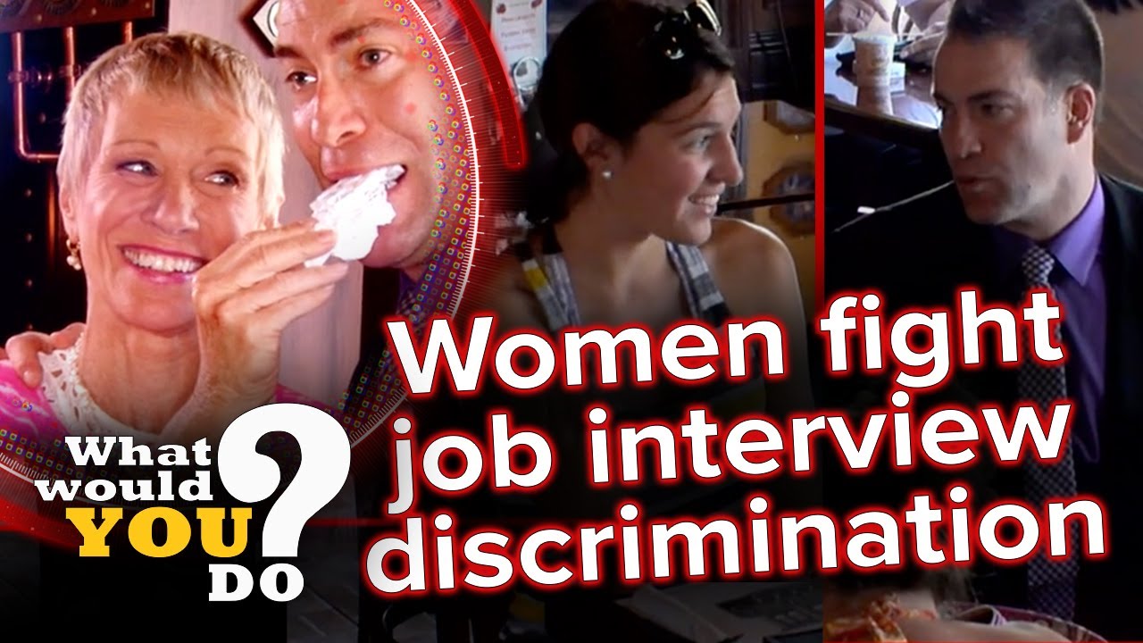 Women fight back against gender discrimination at job interview | WWYD?