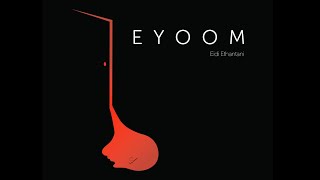 EYOOM | Eidi Ethantani EP,2017| Eidi Ethantani