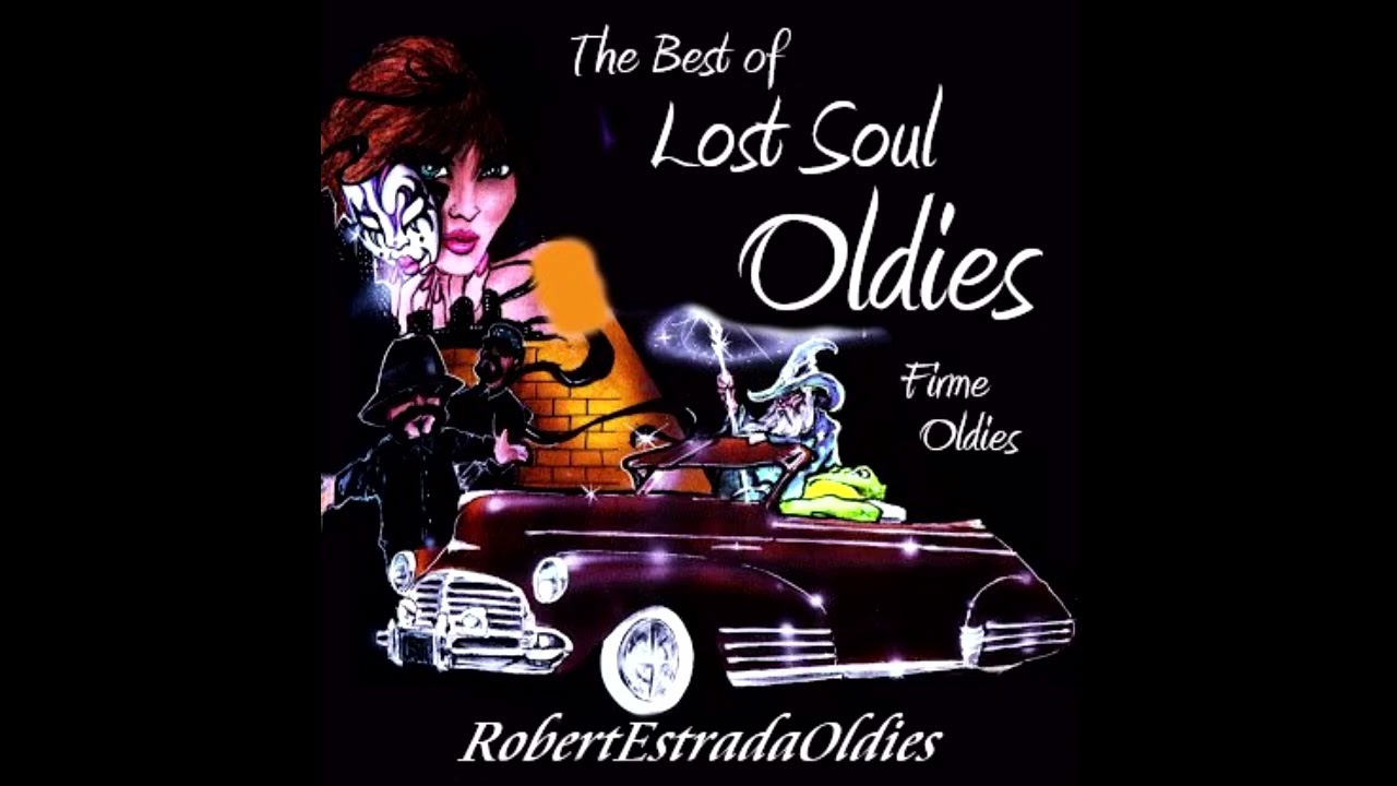 The Best of Lost Soul Oldies - YouTube
