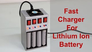 How To Make Lithium Ion Battery Fast Charger