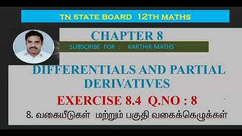 EXERCISE 8.4 Q.NO.8 |12TH MATHS TN | CHAPTER 8| DIFFERENTIALS AND PARTIAL DERIVATIVES|TM/EM