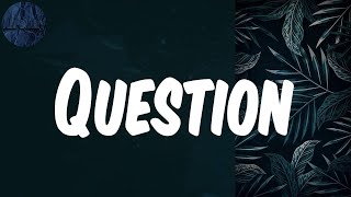 (Lyrics) Question - Burna Boy