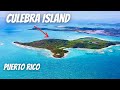 CULEBRA - PARADISE IN PUERTO RICO with WORLD'S BEST BEACH - PLAYA FLAMENCO 2021