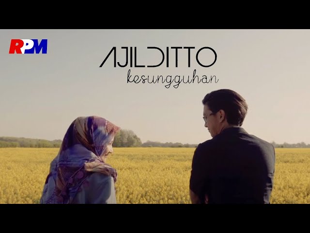 Ajil Ditto - Kesungguhan (Official Music Video) class=