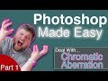 NEW Series! Photoshop Made Easy | Fix Chromatic Aberration (part 1)