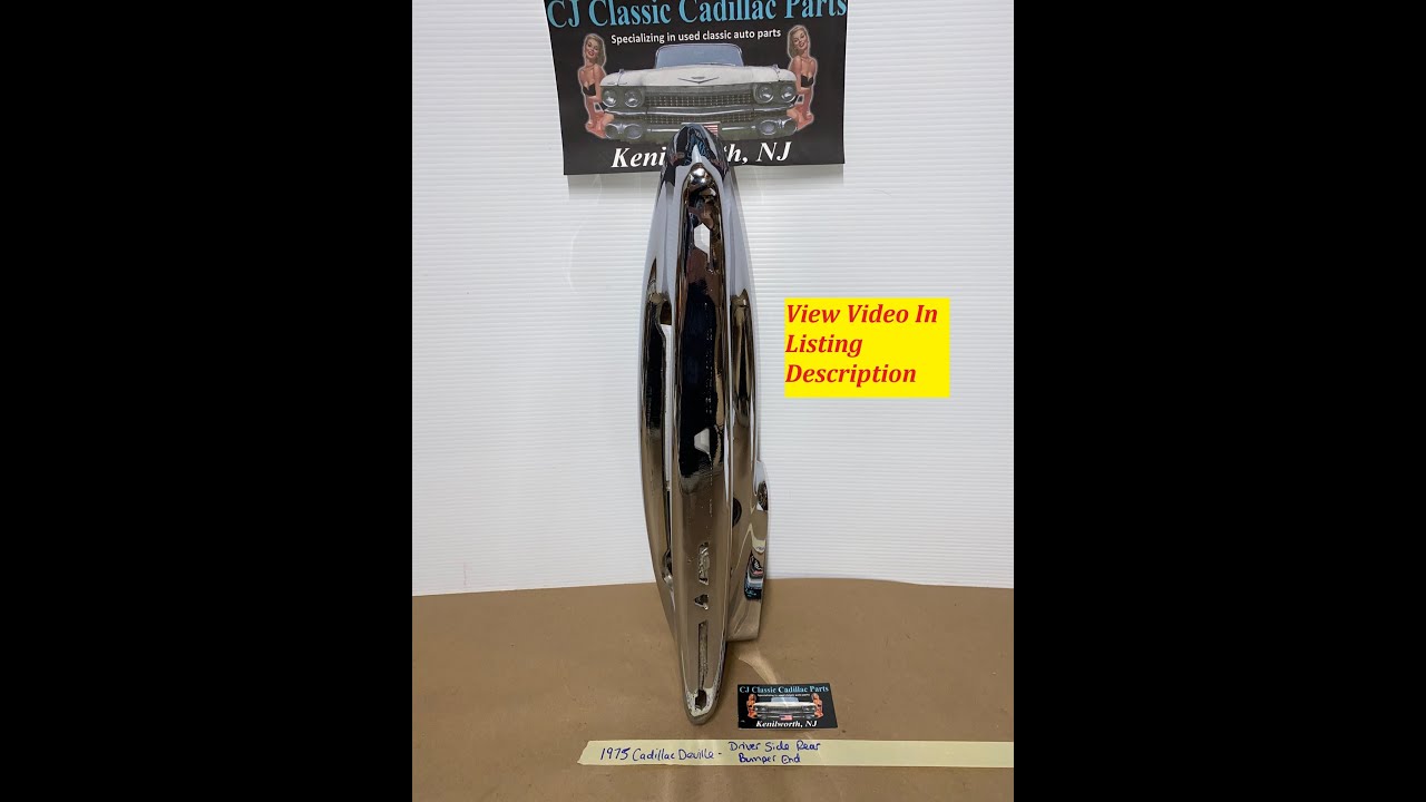 OEM 75 Cadillac Deville LEFT DRIVER SIDE BACK REAR CHROME BUMPER END ...