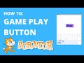 How to Make a Simple Play Button for Your Scratch Game | Scratch Tutorial