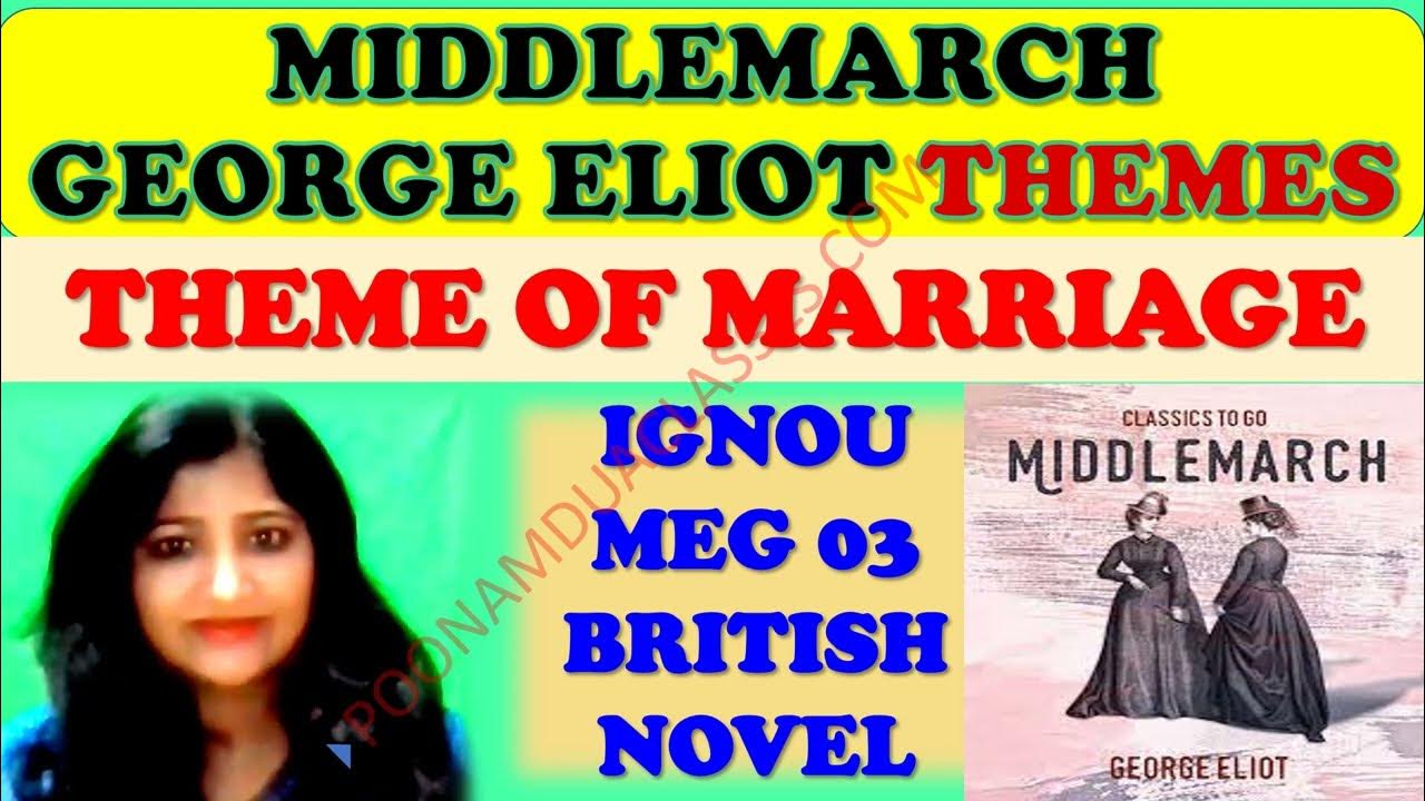 Essay 5 Middlemarch by Eliot Theme of Marriage British Novel