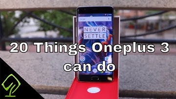 20 Things Oneplus 3 can do (Oneplus 3T)