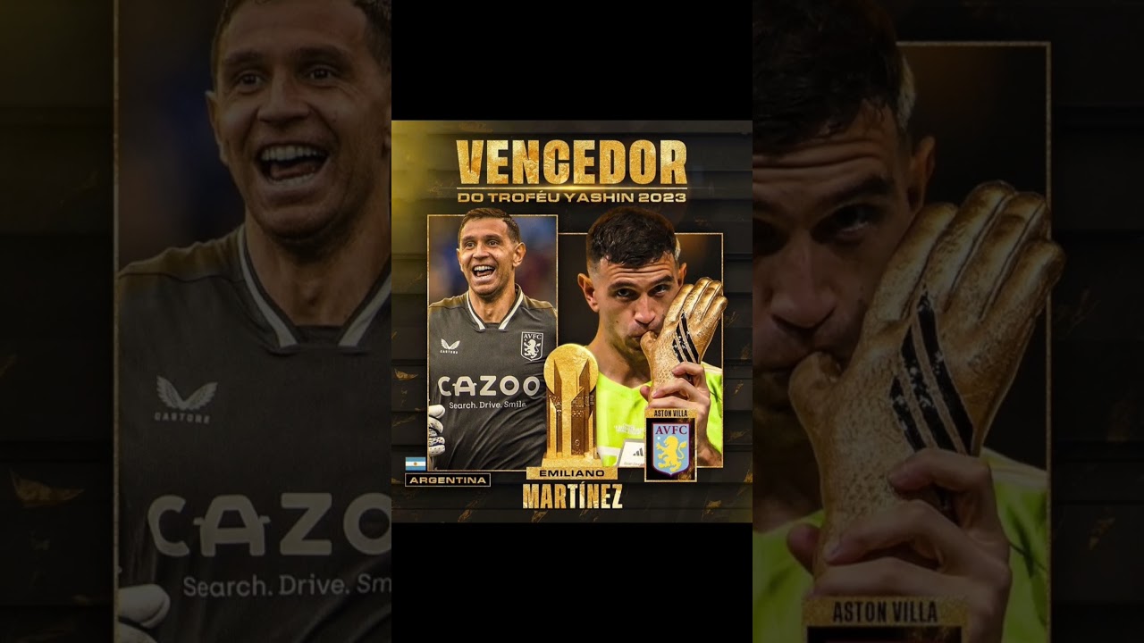 Bola de Ouro 2023: Emiliano Martínez ganha Troféu Yashin, de melhor goleiro  do mundo